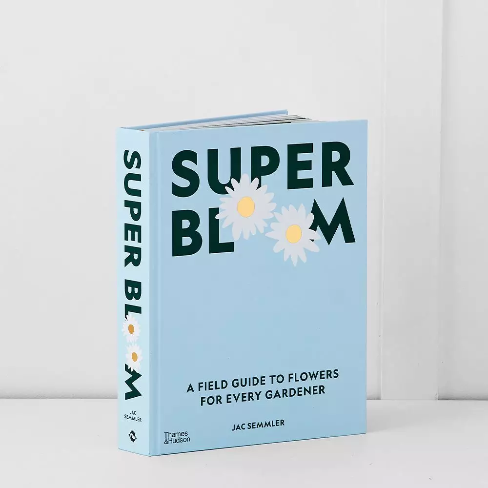 Super Bloom by Jac Semmler – A Guide to Maximum Flowers & Modern Gardening 4 Super Bloom by Jac Semmler – A Guide to Maximum Flowers & Modern Gardening - Image 2
