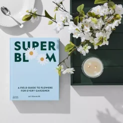 Super Bloom by Jac Semmler – A Guide to Maximum Flowers & Modern Gardening 11 Super Bloom by Jac Semmler – A Guide to Maximum Flowers & Modern Gardening -Provincialhomeliving 1117261726 e
