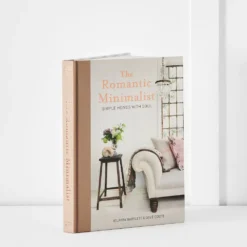 The Romantic Minimalist by Atlanta Bartlett & Dave Coote – Sustainable Interior Design & Minimalist Living Book 10 The Romantic Minimalist by Atlanta Bartlett & Dave Coote – Sustainable Interior Design & Minimalist Living Book -Provincialhomeliving 1117262523 d